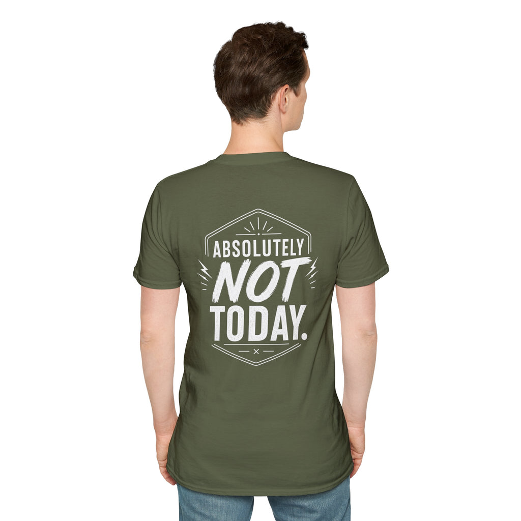 Absolutely Not Today Funny Quote T Shirt – Fun collection | UrbanPrintz