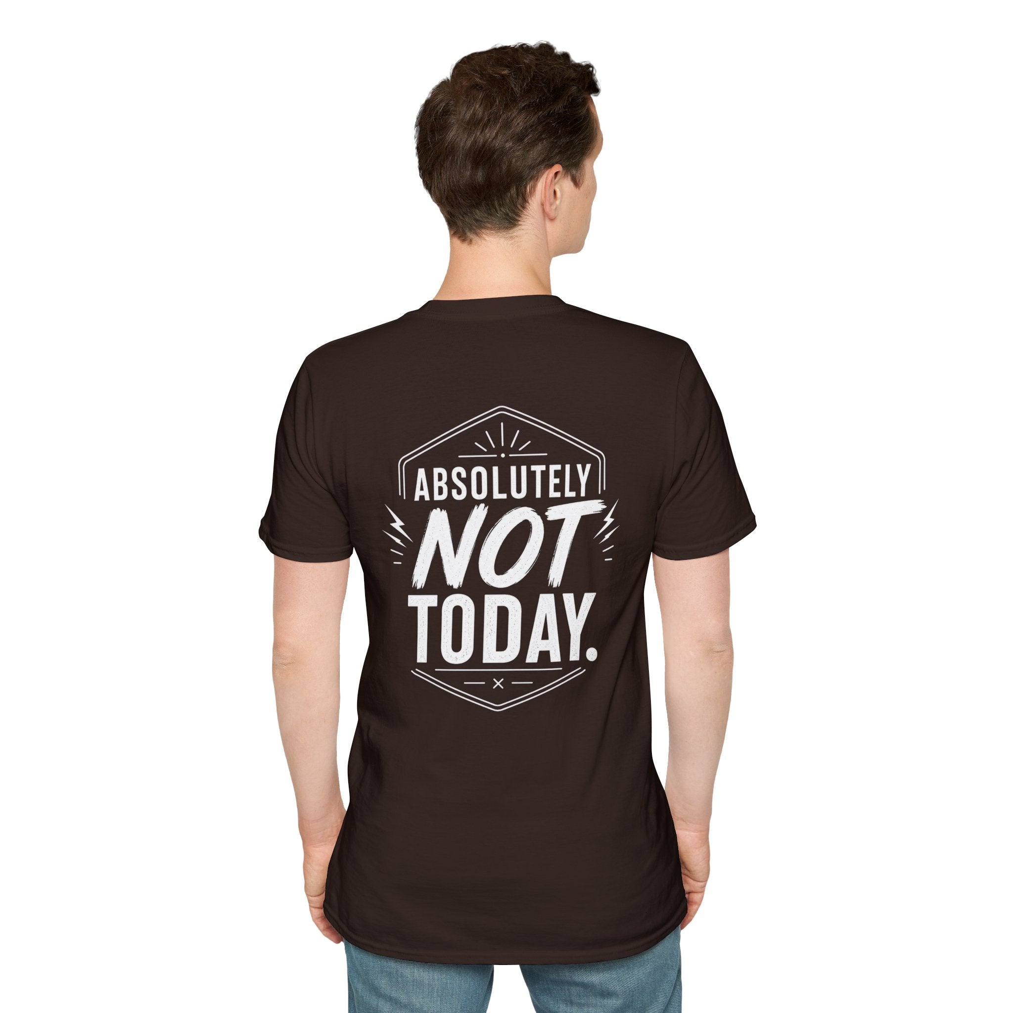 Absolutely Not Today Funny Quote T Shirt – Fun collection | UrbanPrintz