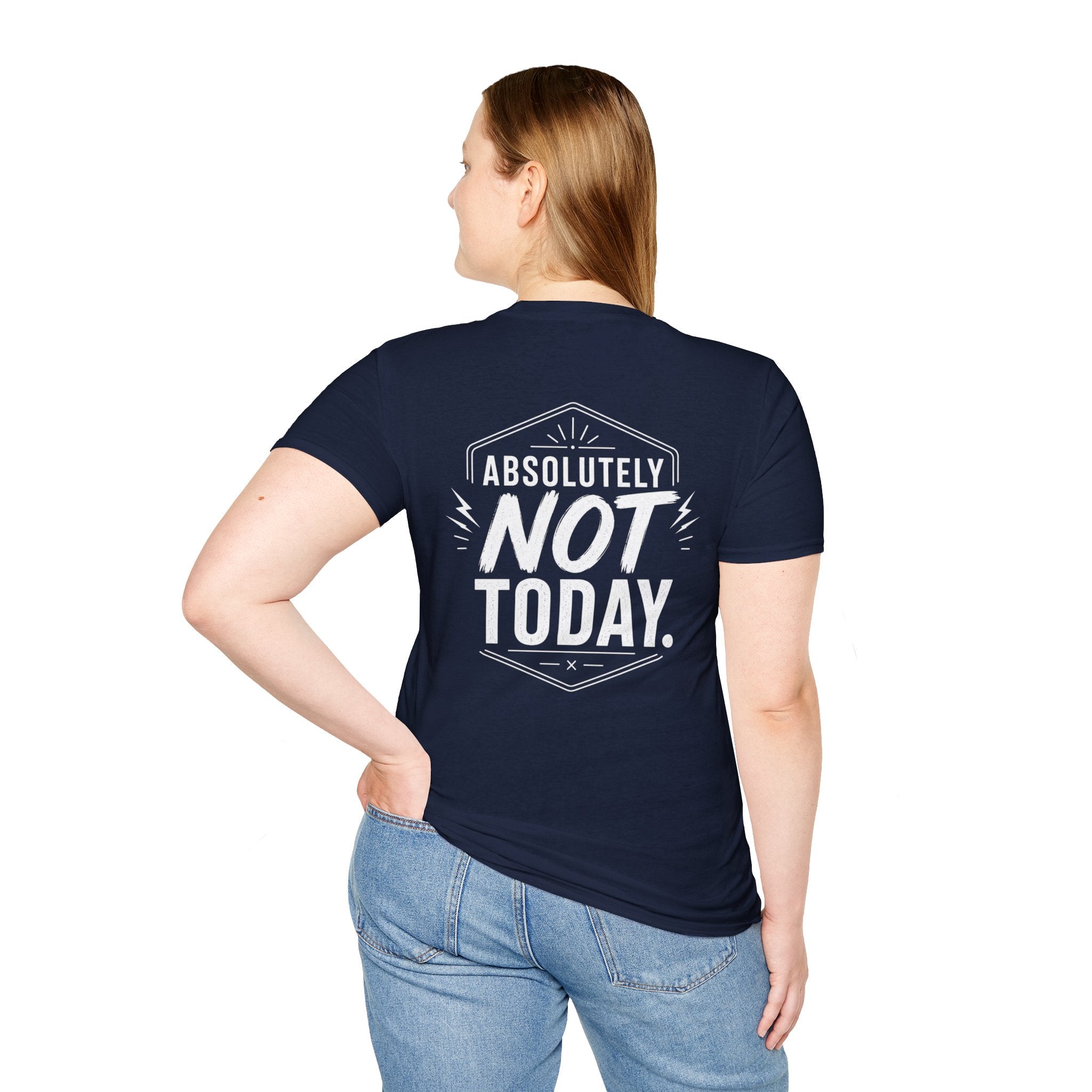 Absolutely Not Today Funny Quote T Shirt – Fun collection | UrbanPrintz