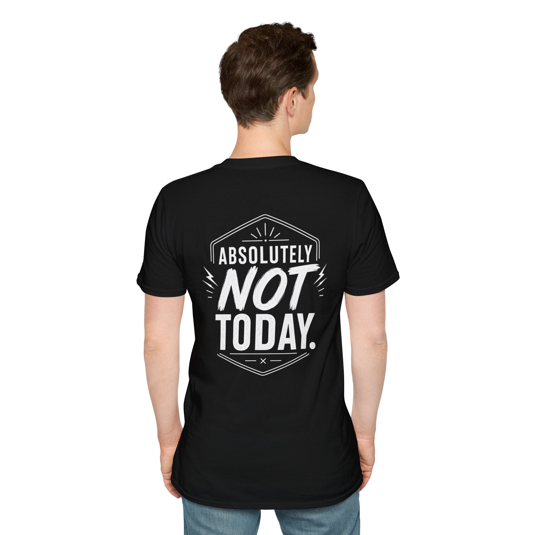 Absolutely Not Today Funny Quote T Shirt – Fun collection | UrbanPrintz