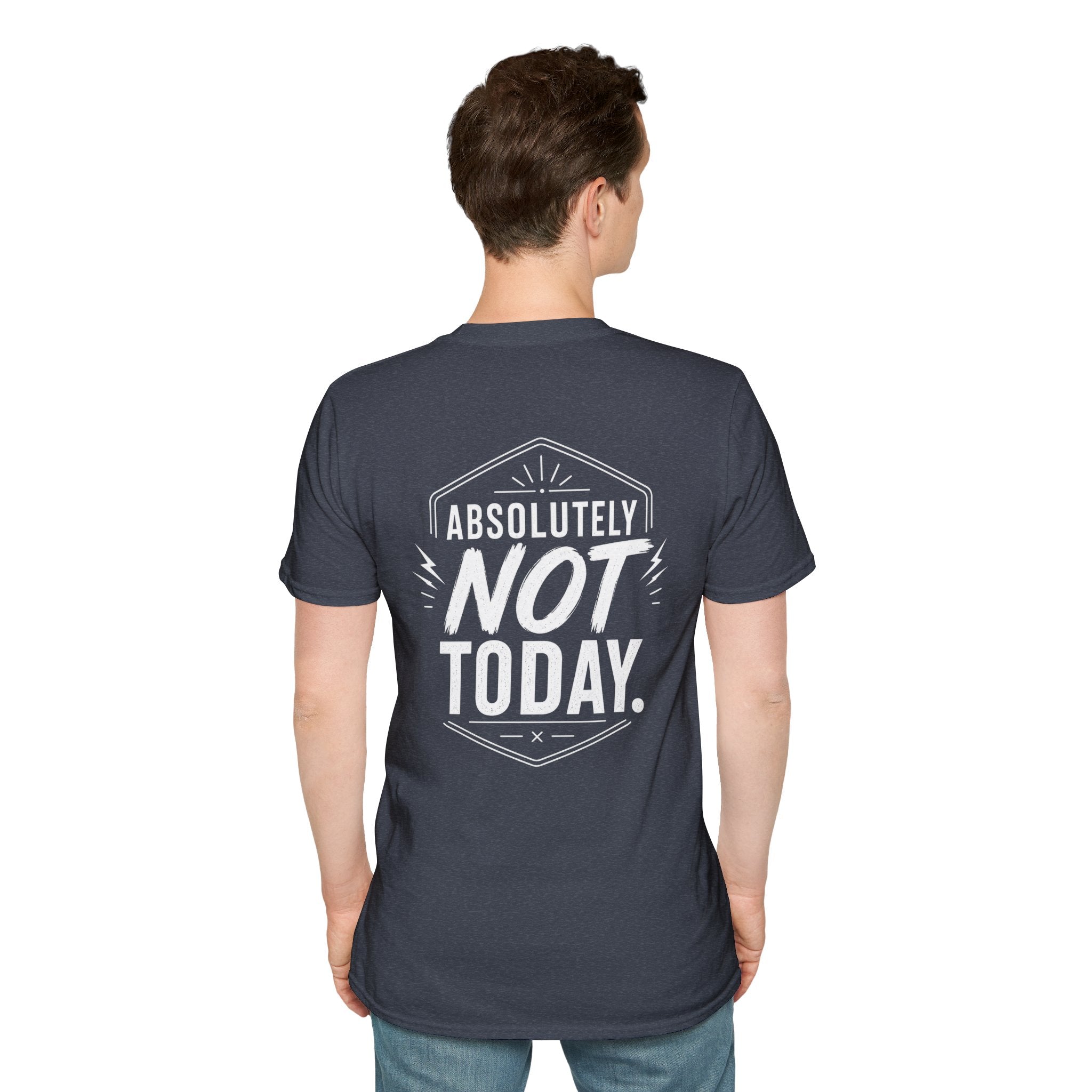 Absolutely Not Today Funny Quote T Shirt – Fun collection | UrbanPrintz